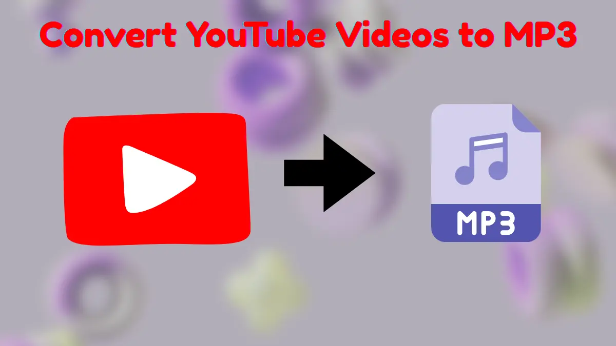 Convert YouTube Videos to MP3