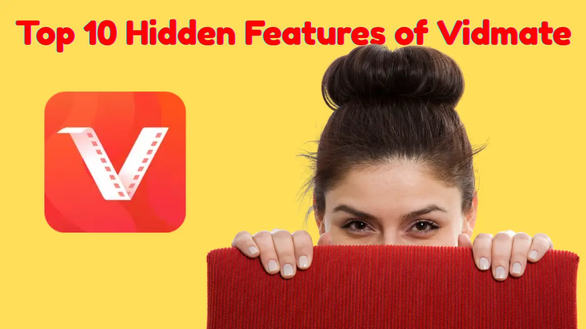 Top 10 Hidden Features of Vidmate